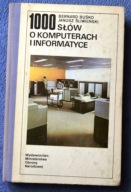 1000 słów o komputerach i informatyce. - Buśko Bernard, Śliwieński Janusz
