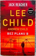 Jack Reacher Bez planu B - Lee Child