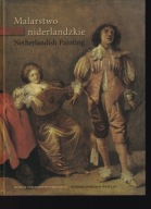 Katalog zbiorów malarstwa niderlandzkiego ; jak nowa