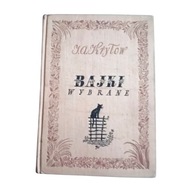 I.A. Kryłow. Bajki wybrane. KiW, 1951 r. Wydanie I.