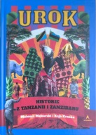 Urok historie z Tanzanii i Zanzibaru Mateusz Mekarski Kaja Kraska