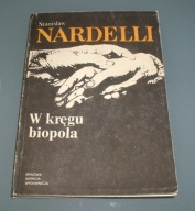 W kręgu biopola - St. Nardelli