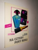 NA CZTERY PORY ROKU - Teresa Geyer Anna Mazurkiewicz