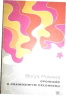 Opowieść o prawdziwym człowieku Borys Polewoj