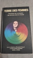 Panorama de la situation des femmes dans le monde Terre des Femmes