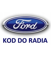 Kod do radia rozkodowanie Ford Fiesta, Focus, Mondeo