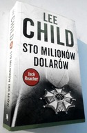 Sto milionów dolarów Lee Child