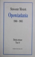 Opowiadania 1960 - 1965 Dzieła zebrane Tom VI Sławomir Mrożek
