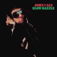 JOHN CALE Slow Dazzle CD 1975 Album Velvet Underground