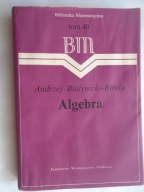 ALGEBRA BIAŁYNICKI + ELEMENTY ALGEBRY MOSTOWSKI + LINIOWA JEFIMOW 3 sztuki