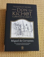 Przemyślny rycerz don Kichot z Manczy Część II Miguel de Cervantes Saavedra