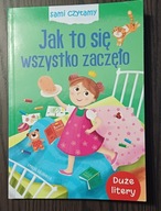 Sami czytamy. Jak to się wszystko zaczęło Emilia Bruballa, Ilona Brydak
