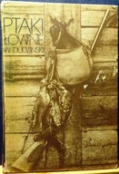 Ptaki łowne, Dr inż. Wiesław DUDZIŃSKI (il. M. PIEKARSKI) [PWRiL 1988]