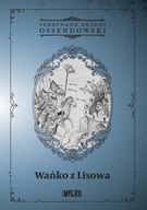 Wańko z Lisowa Ferdynand Antoni Ossendowski