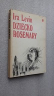 DZIECKO ROSEMARY - Ira Levin