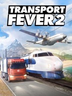 Transport Fever 2 PEŁNA WERSJA STEAM PC KLUCZ