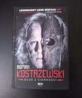Roman Kostrzewski Głos z ciemności Roman Kostrzewski, Mateusz Żyła