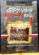 Gdańscy Komunardzi (SIERPIEŃ 1980 w Stoczni GDYNIA), Andrzej KOŁODZIEJ 2010
