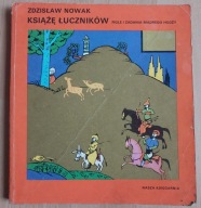 Książę łuczników Zdzisław Nowak