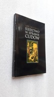 SLEDZTWO W SPRAWIE CUDOW - Joe Nickell