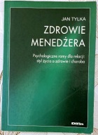 Zdrowie menedżera - Jan Tylka