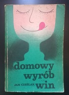 Domowy wyrób win - Jan Cieślak