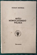 Myśli nowoczesnego Polaka - Roman Dmowski, b. rzadkie wydanie podziemne!