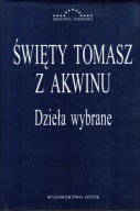 Święty Tomasz z Akwinu. Dzieła wybrane