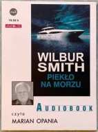PIEKŁO NA MORZU - WILBUR SMITH CZYTA MARIAN OPANIA (AUDIOBOOK) [CD-MP3]