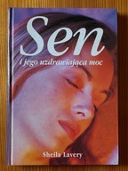 Sen i jego uzdrawiająca moc Sheila Lavery