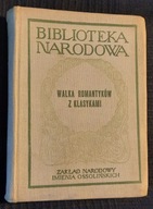WALKA ROMANTYKÓW Z KLASYKAMI/BIBLIOTEKA NARODOWA