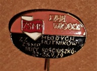odz. ZSMP Wiosna Młodych Hutników Huty Kościuszk