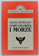 STRESZCZENIE PROBLEMAYKA STARY CZŁOWIEK I MORZE