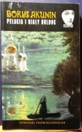 AKUNIN, Boris - Pelagia i biały buldog (kryminał prowincjonalny) [2004]