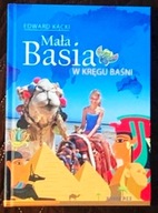 MAŁA BASIA W KRĘGU BAŚNI - EDWARD KĄCKI