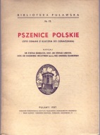 Pszenice polskie - monografia /Puławy 1937 r.