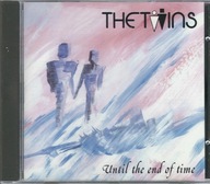 CD The Twins - Until The End Of Time (1985) (Hansa) (1-sze wydanie)