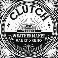 CLUTCH - The Weathermaker Vault Series Vol.I - CD US
