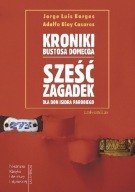 Kroniki Bustosa Domecqa Adolfo Bioy Casares, Jorge Luis Borges