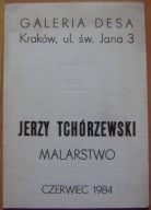 JERZY TCHÓRZEWSKI -MALARSTWO - katalog wystawy oryginalna grafika