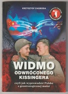 WIDMO ODWRÓCONEGO KISSINGERA - KRZYSZTOF ZAGRODA