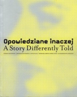 Opowiedziane inaczej A story differently told Ciecierski Kozłowski Kulik