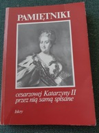 PAMIĘTNIKI CESARZOWEJ KATRARZYNY II PRZEZ NIĄ SAMĄ SPISANE