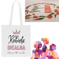 EKO TORBA Z NADRUKIEM DZIEŃ KOBIET PREZENT UPOMINEK DLA ŻONY DZIEWCZYNY