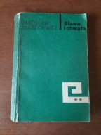 Jarosław Iwaszkiewicz - Sława i chwała, tom 2