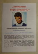 PROGRAM TEATRALNY - JACQUES FESCH ŚWIĘTY CZY BANDYTA? - ZABRZE