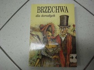 BRZECHWA DLA DOROSŁYCH - oprac. A. Możdżonek