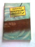 NIEBEZPIECZNE PRZEJŚCIE - Stefan Kot