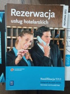 REZERWACJA USŁUG HOTELARSKICH KWALIFIKACJA T.11.1 TECHNIK HOTELARSTWA
