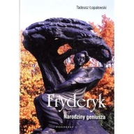 Fryderyk Szopen Narodziny geniusza Tadeusz Łopalewski biografia ksiazka